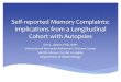 Self-reported Memory Complaints: Implications from a ... · Self-reported Memory Complaints: Implications from a Longitudinal Cohort with Autopsies Erin L. Abner, PhD, MPH University