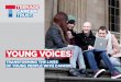 YOUNG VOICES - Teenage Cancer Trust · specialised in young people." I never really met other teenagers until coming to Teenage ancer Trust or having the hospital meeting "My experience