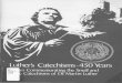 Luther:S Catechisms-4lutherancatechism.com/doc-lib/scaer_d_the_new... · 2019-03-02 · Luther:S Catechisms-4 SO Years Ess~s Commemorating the Small and Large Catechisms of 0[ Martin