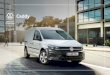 Caddy - Volkswagen Vehículos Comerciales€¦ · el Caddy Furgón como el Caddy Kombi, ambos ofrecen innumerables innovaciones y, por supuesto, todo lo que necesitas para transmitir