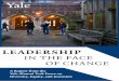 LEADERSHIP - alumni.yale.edu · goals requires the full and full-throated support of organizational leadership and the entire Yale community. We have an absolute imperative to change