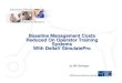Baseline Management Costs Reduced On Operator Training ... · Baseline Management Costs Reduced On Operator Training Systems With DeltaV SimulatePro by Bill Sickinger. 2 Presenter