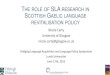 Nicola Carty University of Glasgow nicola.carty@glasgow.aceprints.gla.ac.uk/108307/2/108307.pdf · AELIC USERS • Census Survey of Adult Learners of Gaelic 2014 - Taylor: • ~3,500