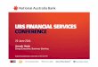 UBS Financial Services Conference FINAL · 3 NAB Business Banking Vision Grow Market Leadership through World Class Relationship Banking 21.0% Small & Emerging 2 27.0% 28.3% 21.0%
