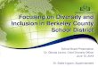 Focusing on Diversity and Inclusion in Berkeley County ... · Focusing on Diversity and Inclusion in Berkeley County School District 1. ... – 2018 Workforce Summit (Berkeley Chamber