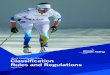 World Para Nordic Skiing Classification Rules and Regulations · World Para Nordic Skiing Classification Rules and Regulations, August 2017 7 2 Roles and Responsibilities 2.1 It is