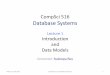 CompSci516 Database Systems - Duke University•From “Big Data” wiki: –Healthcare: digitization of patient’s data, prescriptive analytics –Media: Tailor articles and advertisements