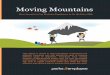 Moving Mountains - hosteddocs.emediausa.com · motivators and don’t merely pay off employees What the candle problem uncovers about cash incentives Participants struggled so mightily