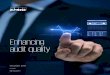 Enhancing audit quality - KPMG Global · insights and candid communication of the results of our work. 02 KPMG Audit Quality 2016. ... Audit Additional Resources KPMG Seven Core Values