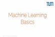 Machine Learning Basics · Machine Learning Basics I2DL: Prof. Niessner, Prof. Leal-Taixé 1. Machine Learning Task ... Basic Recipe for Machine Learning •Split your data I2DL:
