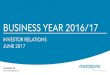 BUSINESS YEAR 2016/17 - Voestalpine€¦ · voestalpine AG voestalpine GROUP BUSINESS DEVELOPMENT BY 2016/17 – SUMMARY 4 June, 2017 Investor Relations » Europe with accelerated