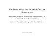 FrSky Horus X10S/X10 System · FrSky Horus X10S/X10 System Firmware Flashing Page 4 These instructions assume the user has knowledge and experience with copying files with their Windows
