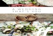 A WEDDING THAT’S YOU · – Luxury bridal suite for the happy couple plus champagne breakfast and late check out ... your wedding preparations, you can let your stresses float away