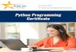Python Programming Certificate - Bright Star Institute€¦ · Python Programming Duration: 28 hours Prerequisites: Prior scripting experience or knowledge of fundamental programming
