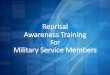 Reprisal Awareness Training - deocs.net · If you feel you experienced reprisal (cont.): • Submit a report (can be anonymous) to and it will be forwarded to the DoD IG . Organizational