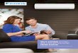 SPLIT SYSTEM HEATING AND COOLING SOLUTIONS · 2016-08-10 · SPLIT SYSTEM HEATING AND COOLING SOLUTIONS FROM DAIKIN ... The units use either top, ... Approved by the National Asthma