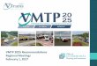 VMTP 2025 Recommendations Regional Meetings February 1, 2017 · 2017-02-01 · Technical Meeting Presentation (10-15 minutes) •VTrans2040 Vision, Guiding Principles, ... Optimize