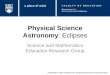 Physical Science Astronomy: Eclipsesscienceres-edcp-educ.sites.olt.ubc.ca/files/2015/... · eclipses to occur happens twice every Earth year. How many eclipses occur during each year?