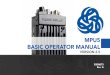 MPU5 BASIC OPERATOR MANUAL · Safety12 Suggested Hardware 16 Part I: Physical Setup 17 Section A: RF Setup 17 Inserting the Radio Module 20 Connecting Antennas 22 Section B: Power