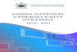 Samoa National Cybersecurity Strategy 2016 - 2021€¦ · Strategy Statement: Defining and controlling technical measures to ensure security standards are implemented with the required