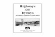 Highways · 2016-08-29 · Ackers, auctioneer, horsewhipped Thadeus O’Kane, editor and proprietor of the Northern Miner on account of a scurrilous publication affecting him in that