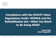 Compliance with the OFCCP’s New Regulations Under VEVRAA ... · New Scheduling Letter (published September 30, 2014) ... First significant changes since 1970’s ... The OFCCP has
