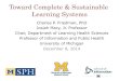 Toward Complete & Sustainable Learning Systems LHS.pdfToward Complete & Sustainable Learning Systems Charles P. Friedman, PhD Josiah Macy, Jr. Professor Chair, Department of Learning