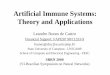 Artificial Immune Systems: Theory and Applicationsvonzuben/research/lnunes... · Artificial Immune Systems: Theory and Applications Leandro Nunes de Castro Financial Support: FAPESP