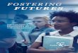 FOSTERING - National CASA/GAL Association for Children · promising practices in their work with transition-age youth. As part of Fostering Futures, we will evaluate programs like
