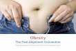 Obesity - Hyperpronation · 2017-06-21 · Obesity Key Facts + Over 75% of hypertension cases are directly linked to obesity. + Annual health costs related to obesity in the U.S
