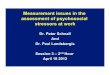 Measurement issues in the assessment of psychosocial ... · Measurement issues in the assessment of psychosocial stressors at work Dr. Peter Schnal And Dr. Paul Landsbergis Session