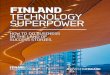 FINLAND TECHNOLOGY SUPERPOWER · 2020-05-28 · Finland is a technology superpower that is consistently ranked among the the world's most innovative countries. Our industry ecosystems