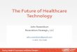The Future of Healthcare Technology - VITL · The Future of Healthcare Technology •mHealth provider automation: medical information, symptom assessment, treatment recommendations,