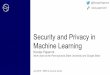 Machine Learning Security and Privacy in …...Adversarial Perturbations Against Deep Neural Networks for Malware Classification [ESORICS 2017] Kathrin Grosse, Nicolas Papernot, Praveen