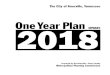 One Year Plan 2018 - Knoxville-Knox County Planning · 2 • THE CITY OF KNOXVILLE, TENNESSEE • ONE YEAR PLAN ONE YEAR PLAN FORMULATION The One Year Plan is based on all existing,
