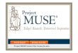 Project MUSE Home  · 2009-11-16 · HTML 格式全文页 纸 ... CiteULike, Connotea, Google BookMarks, Facebook, and del.icio.us. Bookmarking and Sharing Guides for Using MUSE (Training