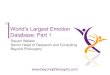Worlds Largest Emotion Database: Part 1 - CX Consulting · 2016-04-22 · Worlds Largest Emotion Database: Part 1 Steven Walden ... The increasing transactional focus of companies