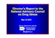 Director’s Report to theNational Advisory Council on Drug Abuse · 2020-04-08 · Director’s Report to the National Advisory Council on Drug Abuse May 15, 2018 Nora D. Volkow,