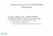 System Assurance and Related Standards - OMG · System Assurance and Related Standards Dr. Ben Calloni, P.E., CISSP, OCRES Lockheed Martin Fellow, Cybersecurity • Lockheed Martin