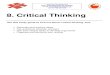 8 Critical Thinking - LearnHigherarchive.learnhigher.ac.uk/resources/files/Critical thinking/8 Critical... · 8. Critical Thinking ... critical tools to understand it and to draft