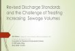 Revised Discharge Standards and the Challenge of Treating ... Documents/Standards... · Revised Discharge Standards and the Challenge of Treating Increasing Sewage Volumes Asit Nema