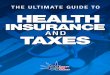 THE ULTIMATE GUIDE TO HEALTH INSURANCE AND TAXESs3.amazonaws.com/...guide_health_insurance_taxes.pdf · THE ULTIMATE GUIDE TO HEALTH INSURANCE AND TAXES ACAHealthQuest Introduction