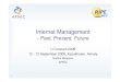 Internet Management - APNIC · Internet Management - Past, Present, Future U-Connect 2006 12 - 13 September 2006, Kazakhstan, Almaty ... will be translated into Internet destination: