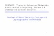 CISC859: Topics in Advanced Networks & Distributed Computing: Network & Distributed ...ruizhang/CISC859/S17... · 2017-02-09 · – The discipline of cryptography and cryptanalysis