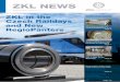 ZKL NEWS - ZKL Group31.12.2014/ 30.06.2015 Innovations ZKL Brno Implementation of a technological unit for the pro-duction of energy-efficient spherical roller bearings up to 200 mm