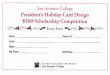 San Antonio College President's Holiday Card Design $500 ...President's Holiday Card Design $500 Scholarship Competition Entry Form Banner ID Cell Phone ALAMO COLLEGES DISTRICT San