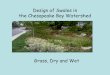 Design of Swales in the Chesapeake Bay Watershedchesapeakestormwater.net/.../02/Swale-Design-NXPowerLite.pdf · 2012-02-22 · Design of Swales in the Chesapeake Bay Watershed Grass,