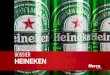DOSSIER HEINEKEN - Revista Merca2.0 · 2018-03-07 · Durante 2016, las ventas de cerveza de Heineken en el mundo crecieron 3 por ciento, impulsadas por el buen desempeño de los