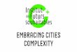 EMBRACING CITIES COMPLEXITY - SB'20 Paris€¦ · mumbai. shanghai. step 1 -systemic approach your city : y. step 2 pattern, singularity & purpose. ... your city : embracing cities