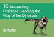 Accounting Practices Heading the Way of the Dinosauronline-accounting.financialforce.com/.../images/10-accounting-practi… · In today’s digital economy there is no more business